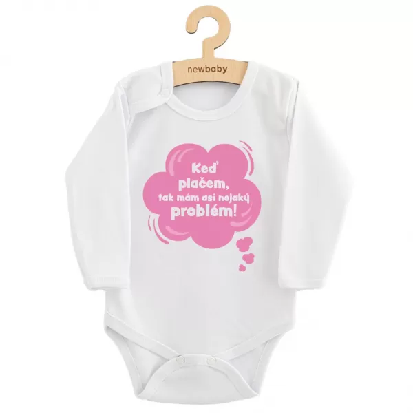New Baby Dětské body s potiskem Keď plačem, tak mám asi nejaký problém!
