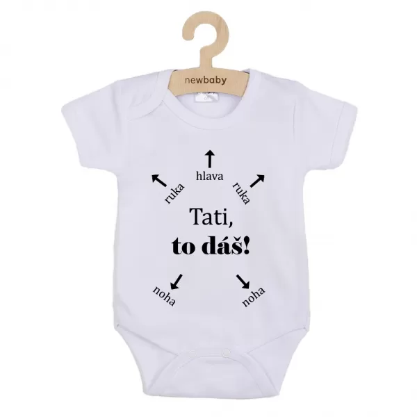 New Baby Dětské body s potiskem Tati, to dáš! - krátký rukáv