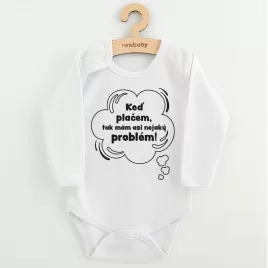 New Baby Dětské body s potiskem Keď plačem, tak mám asi nejaký problém!